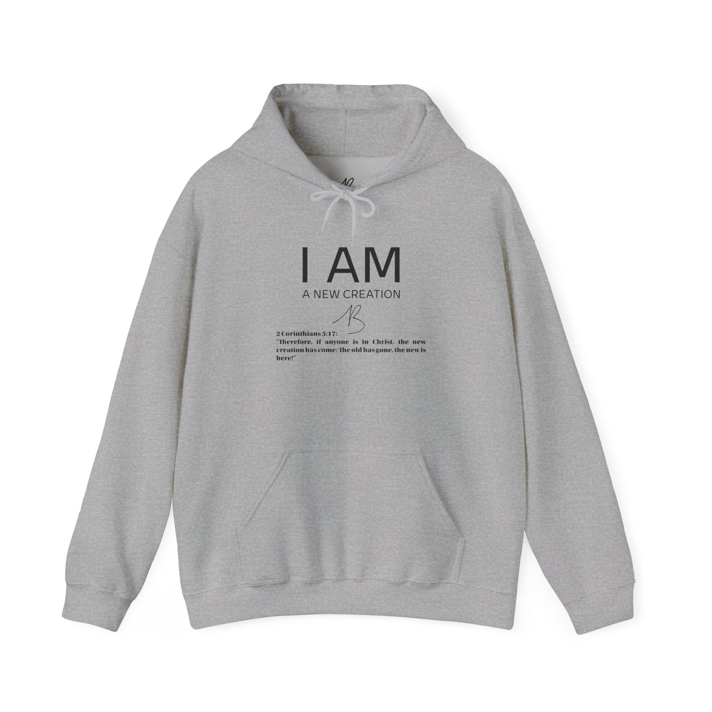 I AM A New Creation Hoodie Men's