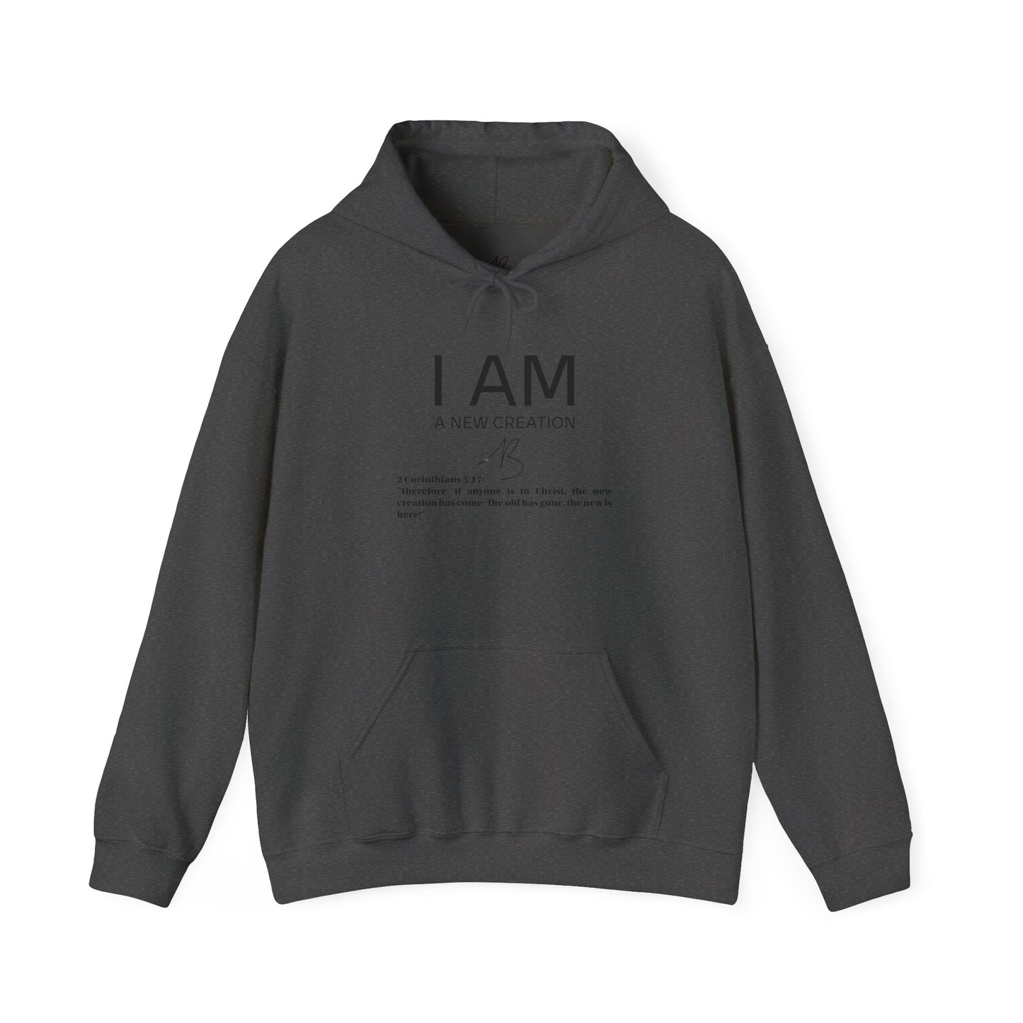 I AM A New Creation Hoodie Men's
