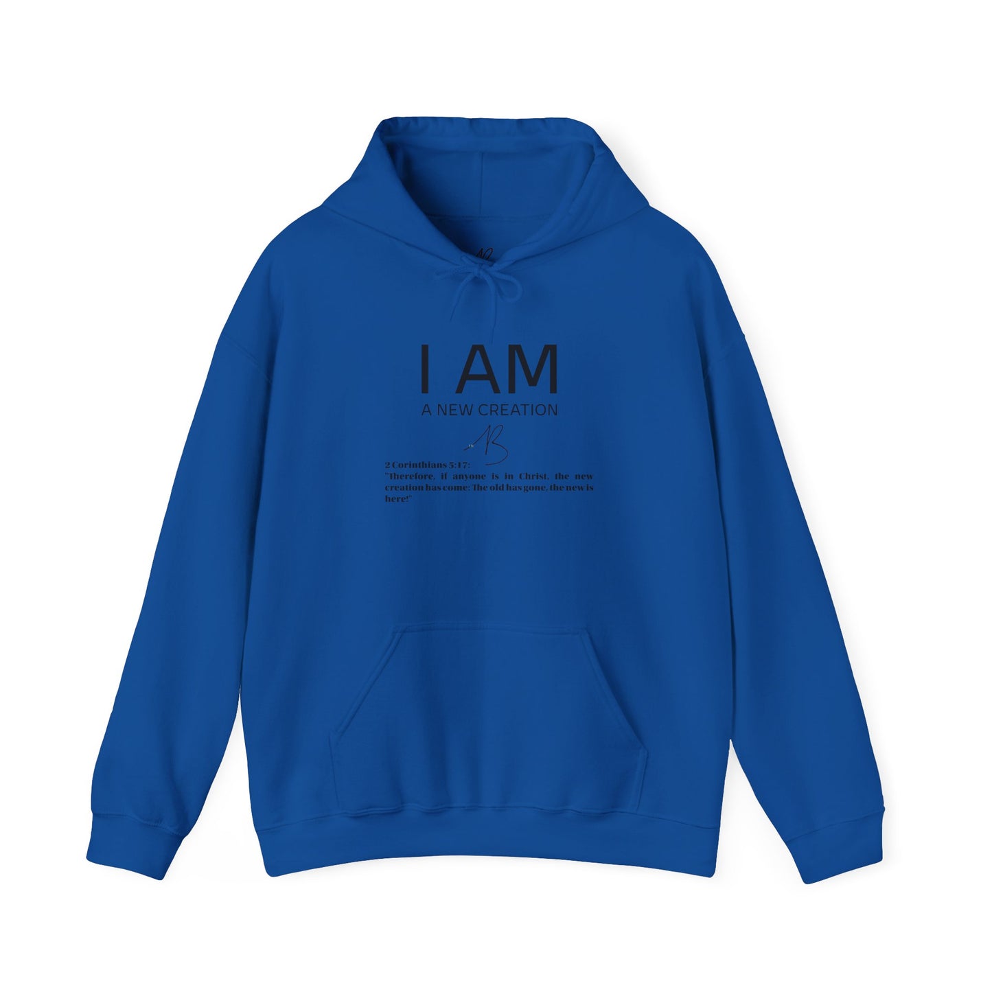 I AM A New Creation Hoodie Men's