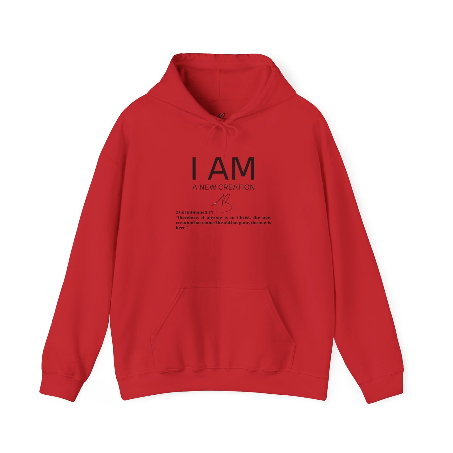 I AM A New Creation Hoodie Men's