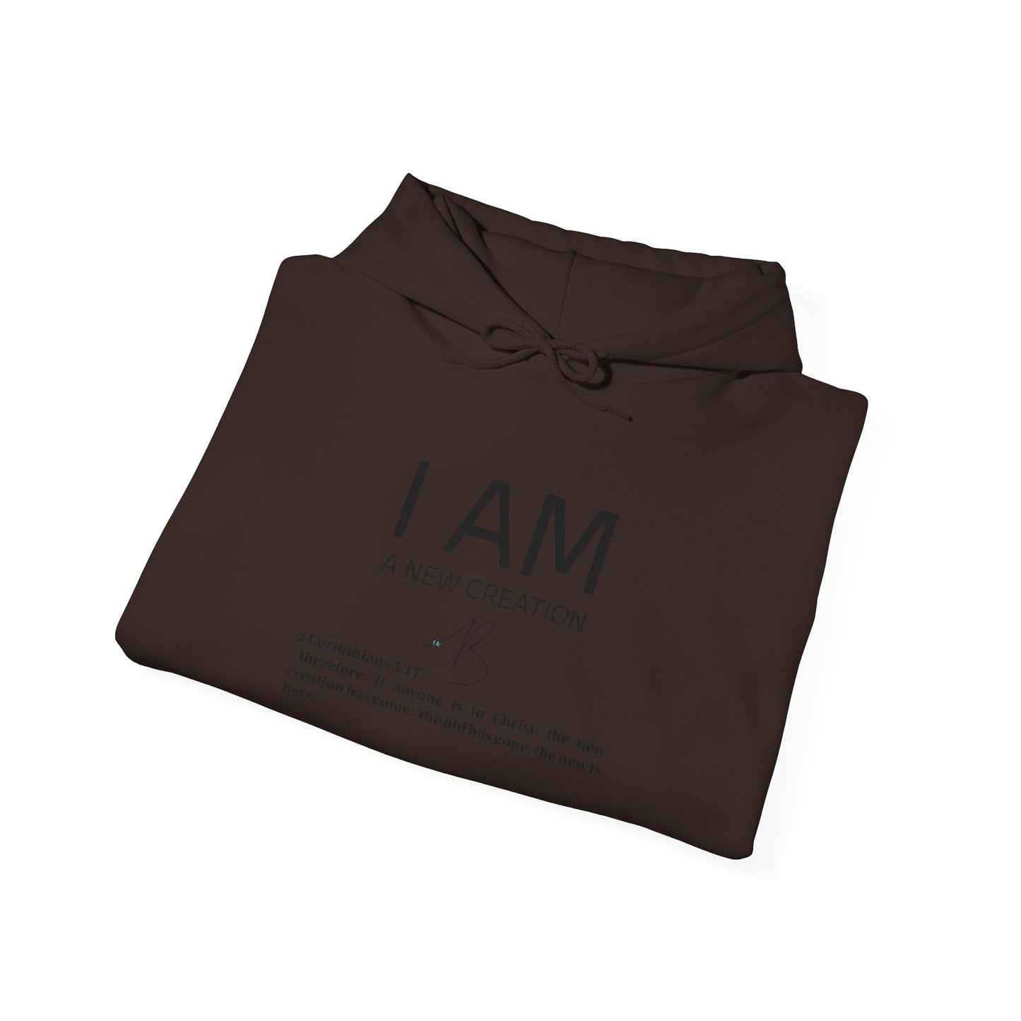 I AM A New Creation Hoodie Men's